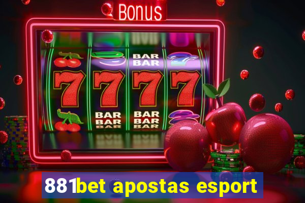 881bet apostas esport